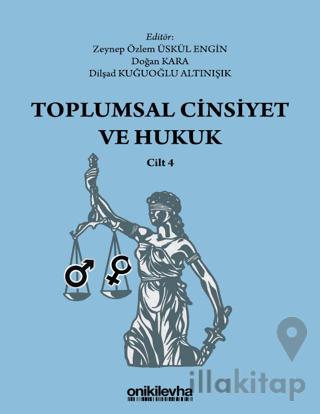 Toplumsal Cinsiyet ve Hukuk - Cilt 4