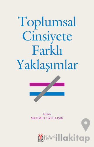 Toplumsal Cinsiyete Farklı Yaklaşımlar