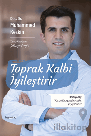 Toprak Kalbi İyileştirir