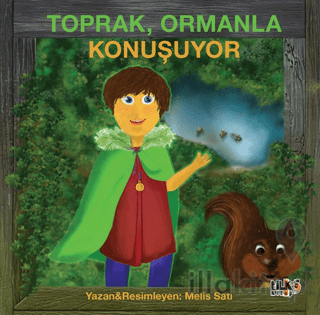 Toprak, Ormanla Konuşuyor