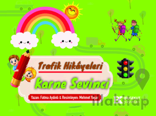 Trafik Hikayeleri Karne Sevinci