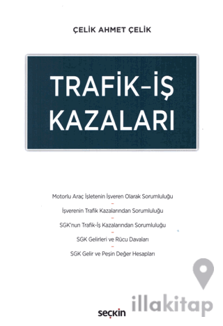 Trafik - İş Kazaları