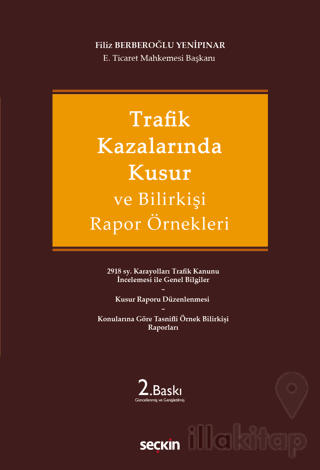 Trafik Kazalarında Kusur ve Bilirkişi Rapor Örnekleri