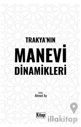 Trakya’nın Manevi Dinamikleri