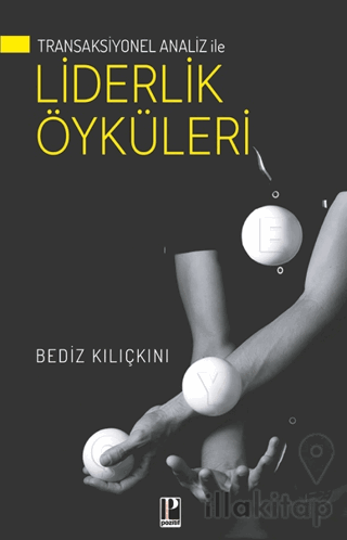 Transaksiyonel Analiz İle Liderlik Öyküleri