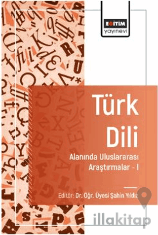 Türk Dili Alanında Uluslararası Araştırmalar - I