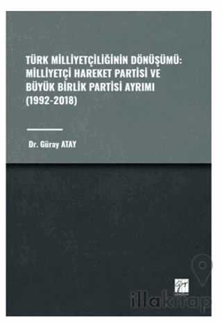 Türk Milliyetçiliğinin Dönüşümü: Milliyetçi Hareket Partisi ve Büyük B