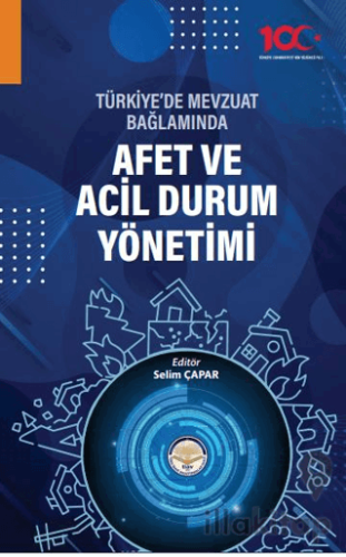 Türkiye'de Mevzuat Bağlamında Afet ve Acil Durum Yönetimi