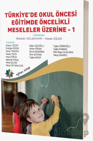 Türkiye'de Okul Öncesi Eğitimde Öncelikli Meseleler Üzerine