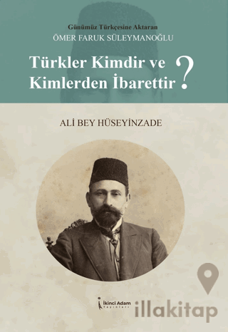 Türkler Kimdir Ve Kim-lerden İbarettir?