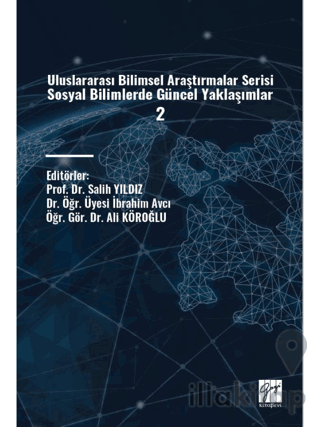 Uluslararası Bilimsel Araştırmalar Serisi Sosyal Bilimlerde Güncel Yak