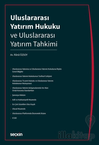 Uluslararası Yatırım Hukuku ve Uluslararası Yatırım Tahkimi