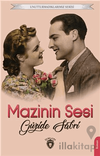 Unutturmadıklarımız Serisi - Mazinin Sesi