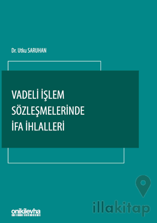 Vadeli İşlem Sözleşmelerinde İfa İhlalleri