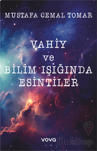 Vahiy ve Bilim Işığında Esintiler