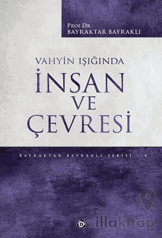 Vahyin Işığında İnsan ve Çevresi