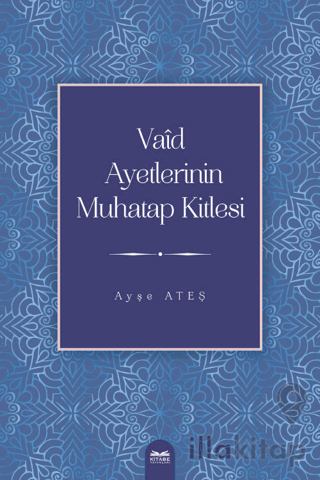 Vaid Ayetlerinin Muhatap Kitlesi