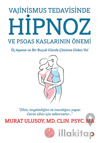 Vajinismus Tedavisinde Hipnoz ve Psoas Kaslarının Önemi