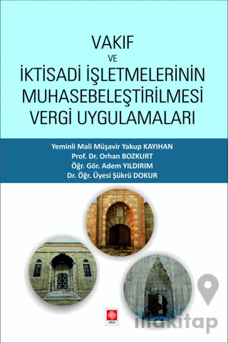 Vakıf ve İktisadi İşletmelerinin Muhasebeleştirilmesi Vergi Uygulamala