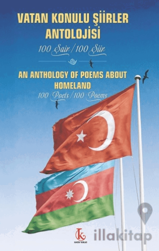 Vatan Konulu Şiirler Antolojisi 100 Şair / 100 Şiir