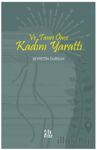 Ve Tanrı Önce Kadını Yarattı