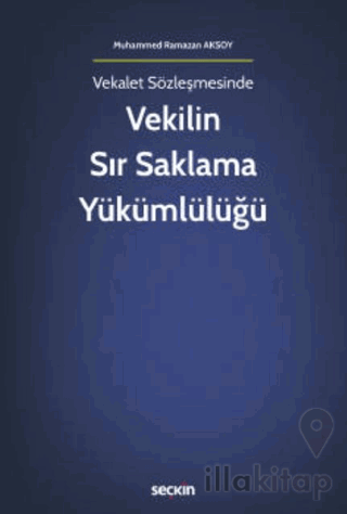 Vekilin Sır Saklama Yükümlülüğü