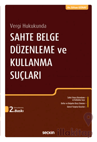 Vergi Hukukunda Sahte Belge Düzenleme ve Kullanma Suçları