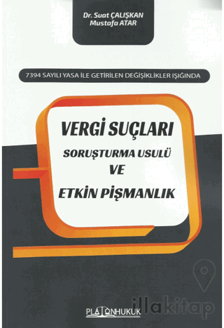 Vergi Suçları Soruşturma Usulü ve Etkin Pişmanlık