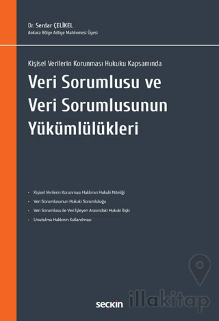 Veri Sorumlusu ve Veri Sorumlusunun Yükümlülükleri