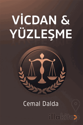 Vicdan & Yüzleşme