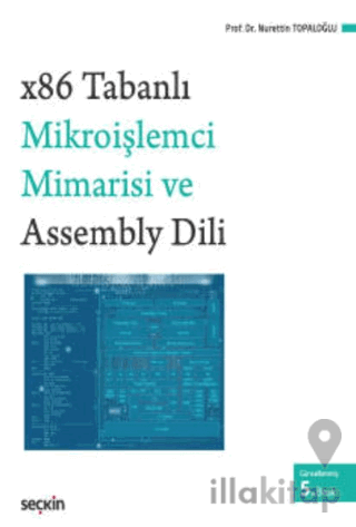 x86 Tabanlı Mikroişlemci Mimarisi ve Assembly Dili