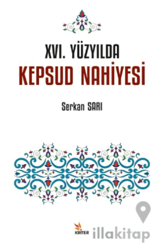 XVI. Yüzyılda Kepsud Nahiyesi