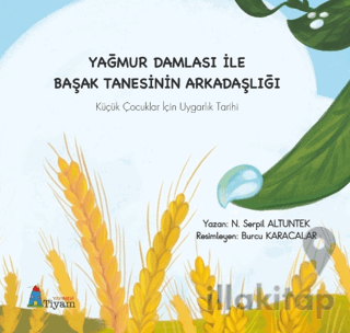 Yağmur Damlası İle Başak Tanesinin Arkadaşlığı Küçük Çocuklar İçin Uyg