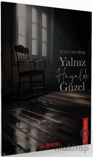 Yalnız Hayalde Güzel