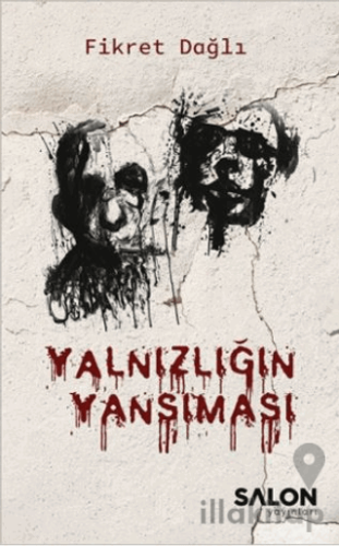 Yalnızlığın Yansıması