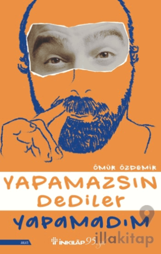 Yapamazsın Dediler Yapamadım