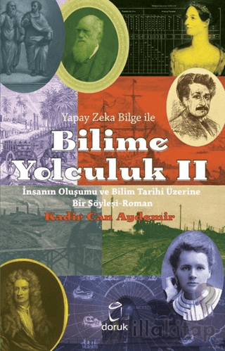 Yapay Zeka Bilge İle Bilime Yolculuk 2 - İnsanın Oluşumu ve Bilim Tari