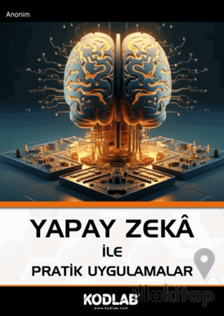 Yapay Zeka İle Pratik Uygulamalar