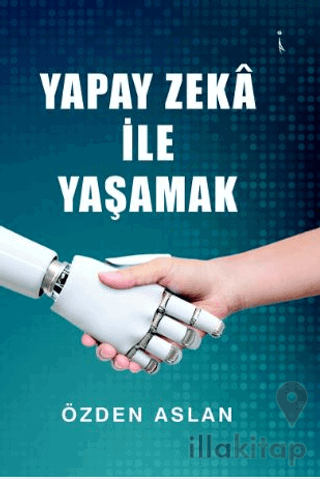 Yapay Zeka İle Yaşamak