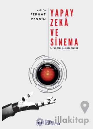 Yapay Zeka ve Sinema: Yapay Zeka Çağında Sinema