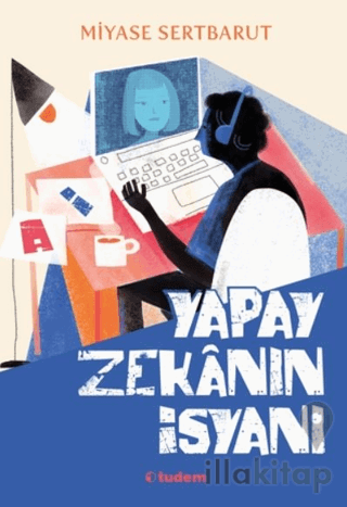 Yapay Zekanın İsyanı