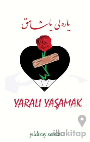 Yaralı Yaşamak