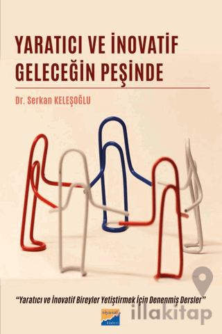 Yaratıcı ve İnovatif Geleceğin Peşinde