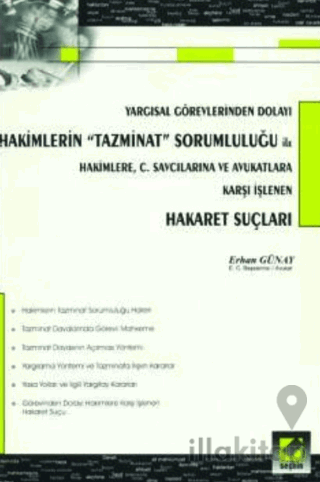 Yargısal Görevlerinden Dolayı Hakimlerin Tazminat Sorumluluğu ile Haki