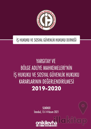 Yargıtay ve Bölge Adliye Mahkemeleri'nin İş Hukuku ve Sosyal Güvenlik 