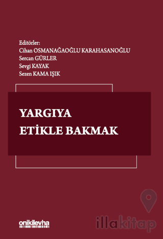 Yargıya Etikle Bakmak