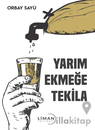 Yarım Ekmeğe Tekila