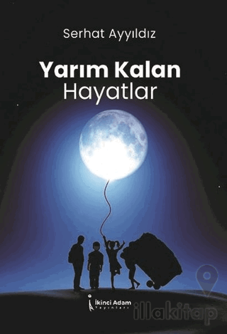 Yarım Kalan Hayatlar