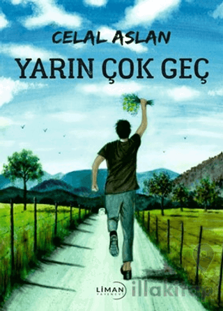 Yarın Çok Geç