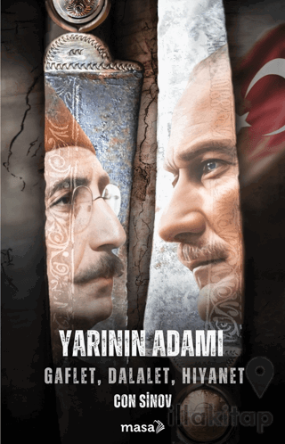 Yarının Adamı - Gaflet, Dalalet, Hıyanet